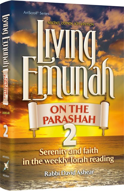Living Emunah on the Parashah Volume 2 Serenity and faith